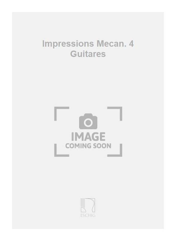 Impressions Mecan. 4 Guitares